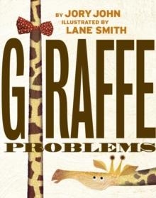GIRAFFE PROBLEMS | 9781406383164 | JORY JOHN