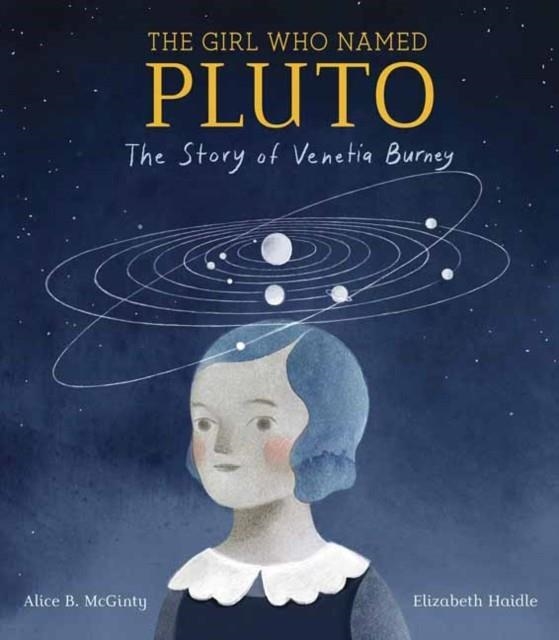 GIRL WHO NAMED PLUTO | 9781524768317 | ALICE B. MCGINTY