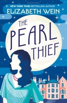 THE PEARL THIEF | 9781408866610 | ELIZABETH WEIN