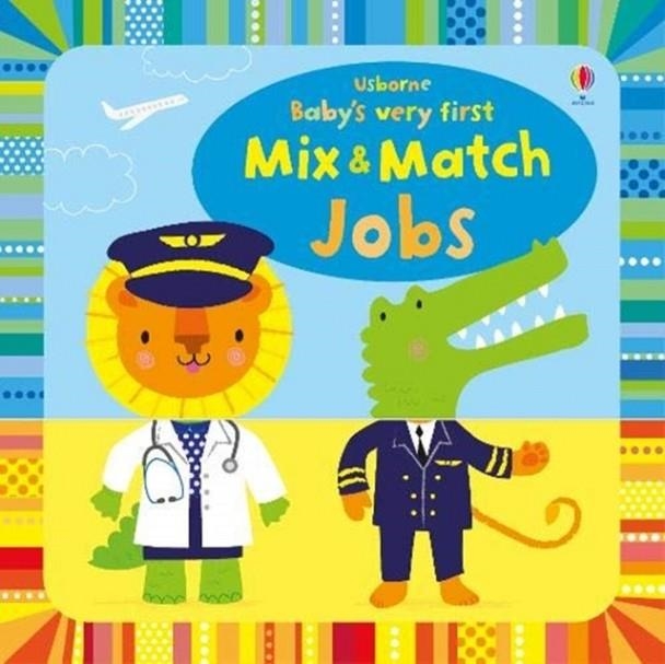 BABY'S VERY FIRST MIX AND MATCH JOBS | 9781474967853 | FIONA WATT