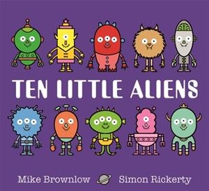 TEN LITTLE ALIENS | 9781408346327 | MIKE BROWNLOW