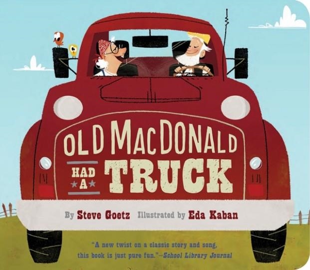 OLD MACDONALD HAD A TRUCK | 9781452181769 | STEVE GOETZ