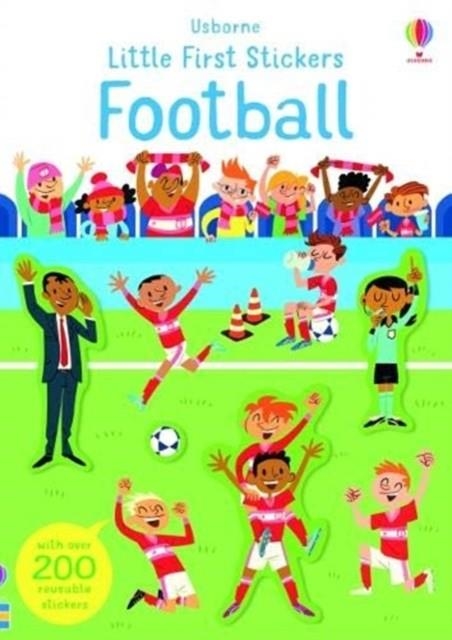 LITTLE FIRST STICKERS FOOTBALL | 9781474969260 | SAM SMITH