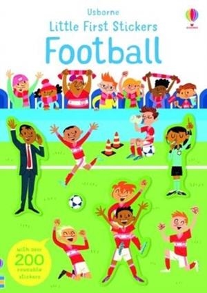 LITTLE FIRST STICKERS FOOTBALL | 9781474969260 | SAM SMITH