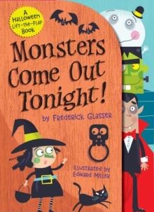 MONSTERS COME OUT TONIGHT! | 9781419737220 | FREDERICK GLASSER