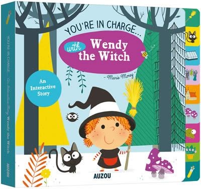 YOU'RE IN CHARGE...WITH WENDY THE WITCH  | 9782733867389 | MARIE MOREY
