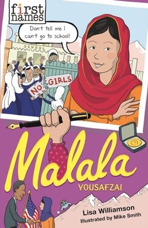 MALALA YOUSAFZAI (FIRST NAMES) | 9781788450478 | LISA WILLIAMSON