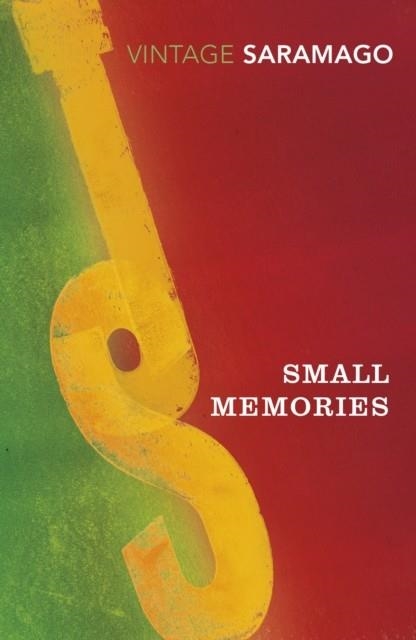 SMALL MEMORIES | 9781784871833 | JOSE SARAMAGO