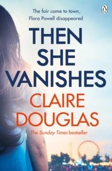 AND THEN SHE VANISHES | 9781405932578 | CLAIRE DOUGLAS