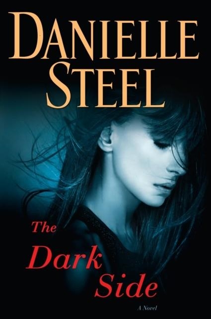THE DARK SIDE | 9780399179419 | DANIELLE STEEL
