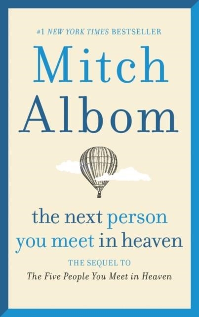 THE NEXT PERSON YOU MEET IN HEAVEN | 9780062948137 | MITCH ALBOM