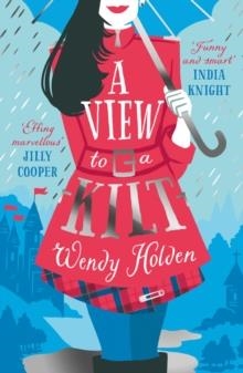 A VIEW TO A KILT | 9781784977641 | WENDY HOLDEN