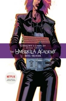 THE UMBRELLA ACADEMY VOL 3: HOTEL OBLIVION | 9781506711423 | GERARD WAY