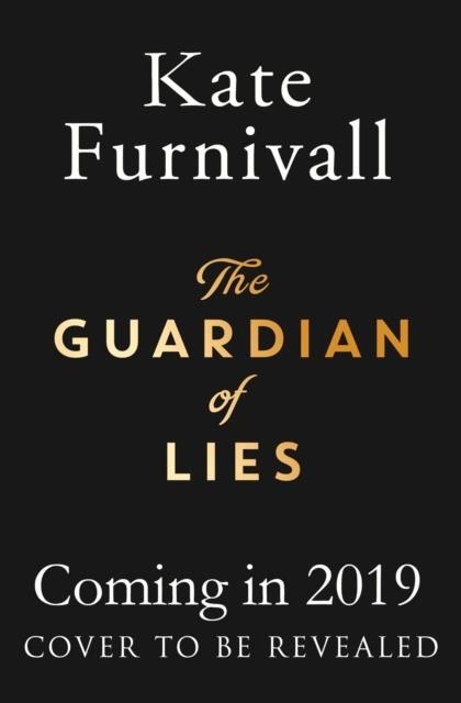 THE GUARDIAN OF LIES | 9781471172328 | KATE FURNIVALL