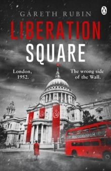 LIBERATION SQUARE | 9781405930611 | GARETH RUBIN