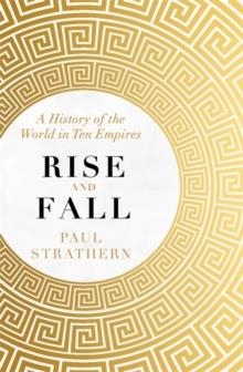 RISE AND FALL | 9781473698635 | PAUL STRATHERN