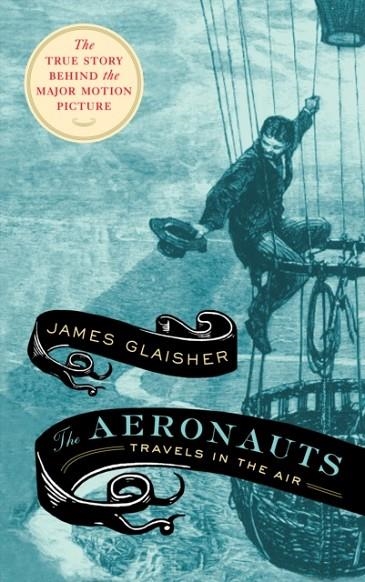 THE AERONAUTS (FILM) | 9781612197968 | JAMES GLAISHER