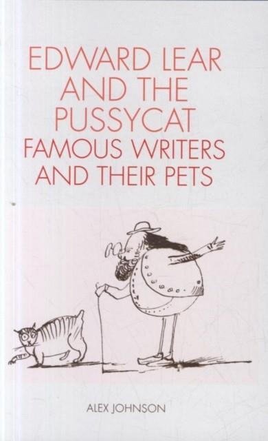 THE ADVENTURES OF FAMOUS WRITERS AND THEIR PETS | 9780712352444 | ALEX JOHNSON