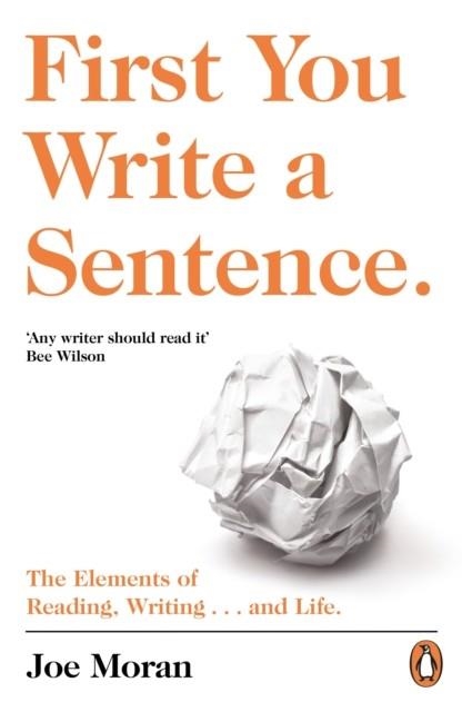 FIRST YOU WRITE A SENTENCE | 9780241978511 | JOE MORAN