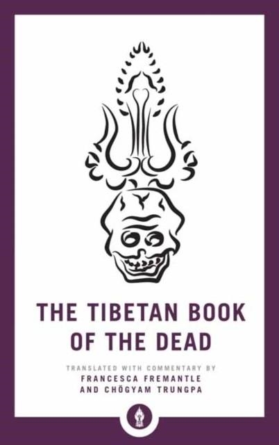 THE TIBETAN BOOK OF THE DEAD | 9781611806960 | FRANCESCA FREMANTLE