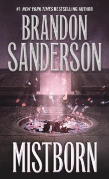 MISTBORN - BOOK 1 | 9781250318541 | BRANDON SANDERSON