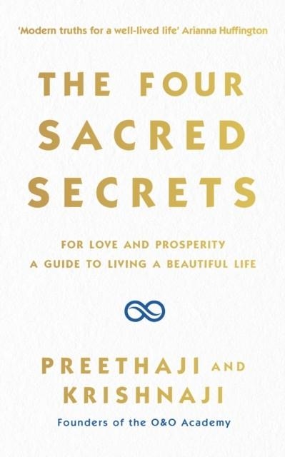 THE FOUR SACRED SECRETS | 9781846046315 | PREETHAJI AND KRISHNAJI