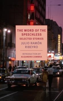 WORD OF THE SPEECHLESS | 9781681373232 | JULIO RAMON RIBEYRO