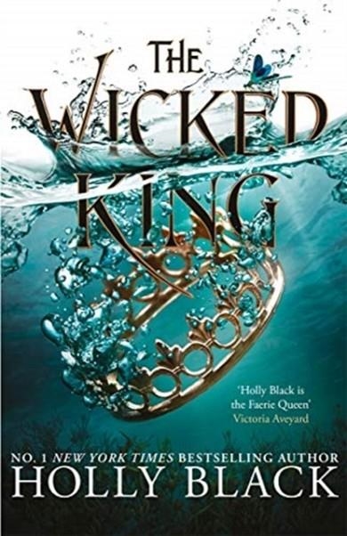 THE WICKED KING | 9781471407369 | HOLLY BLACK