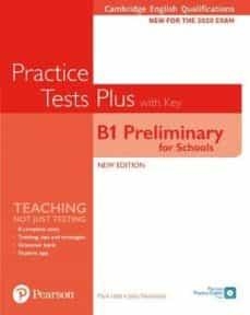 PET CAMBRIDGE ENGLISH QUALIFICATIONS: B1 PRELIMINARY FOR SCHOOLS PRACTICE TESTS PLUS STUDENT+KEY | 9781292282190
