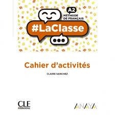 LACLASSE A2. CAHIER D'ACTIVITÉS | 9788469857632 | CLAIRE SANCHEZ