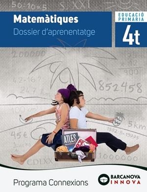 CONNEXIONS 4. MATEMÀTIQUES. DOSSIER | 9788448947439 | ALEGRIA, F. XAVIER;CABELLO, LUCIA