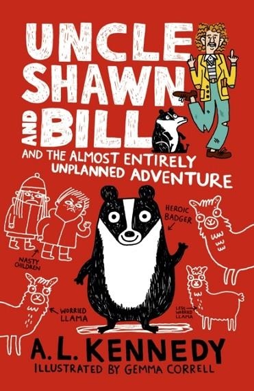UNCLE SHAWN AND BILL 2: THE ALMOST ENTIRELY UNPLANNED ADVENTURE | 9781406378337 | A.L. KENNEDY