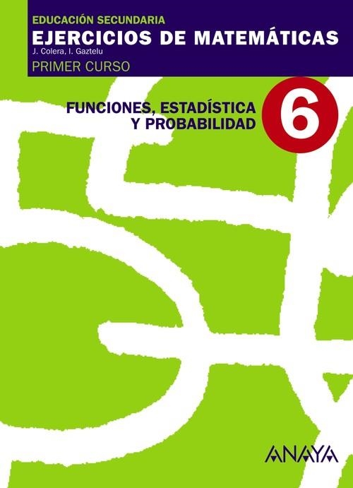 FUNCIONES, ESTADÍSTICA Y PROBABILIDAD.-6 | 9788466759441