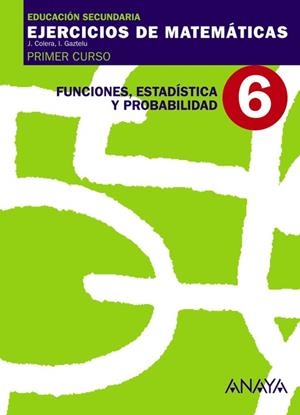 FUNCIONES, ESTADÍSTICA Y PROBABILIDAD.-6 | 9788466759441