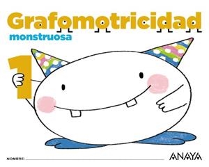 GRAFOMOTRICIDAD MONSTRUOSA 1. | 9788469829844