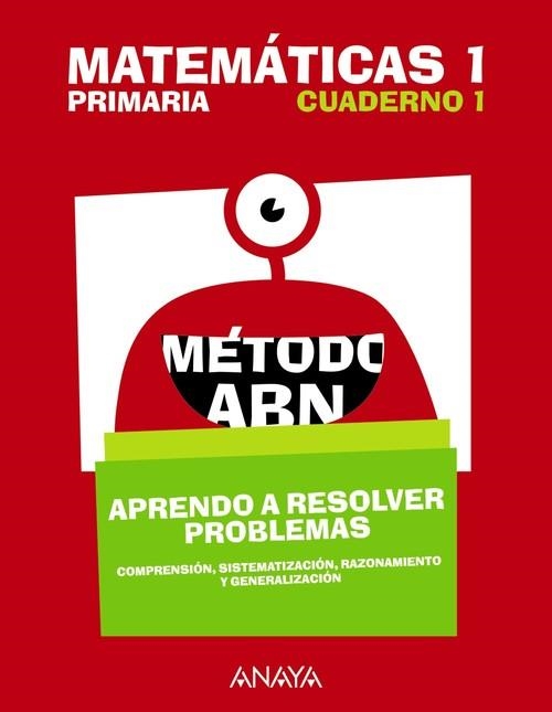 MATEMÁTICAS 1. MÉTODO ABN. APRENDO A RESOLVER PROBLEMAS 1. | 9788469829721