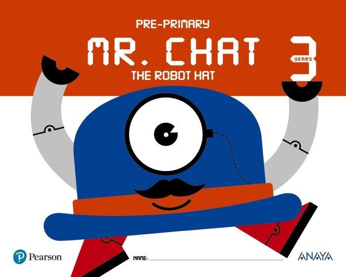 MR. CHAT THE ROBOT HAT 3 YEARS. | 9788469829509