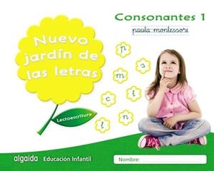 NUEVO JARDÍN DE LAS LETRAS. CONSONANTES 1. PAUTA | 9788490677308