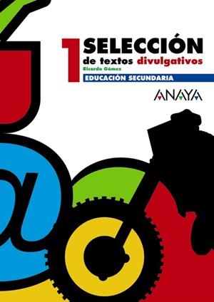 SELECCIÓN DE TEXTOS DIVULGATIVOS 1. | 9788466752558