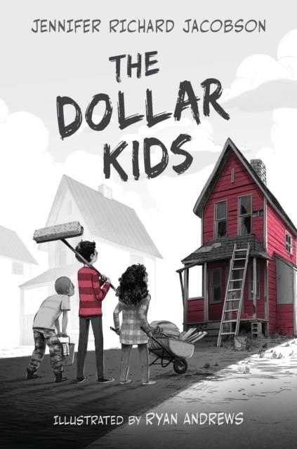 THE DOLLAR KIDS | 9780763694746 | JENNIFER RICHARD