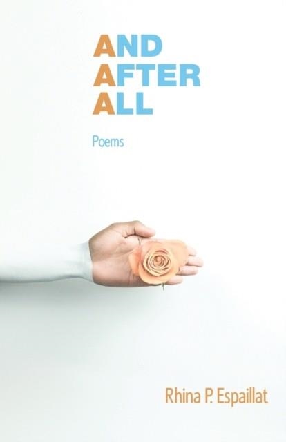 AND AFTER ALL | 9781773490229 | RHINA P. ESPAILLAT