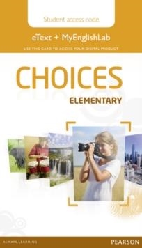 CHOICES ELEMENTARY ETEXT & MEL ACCESS CARD | 9781447981503 | SIN DETERMINAR