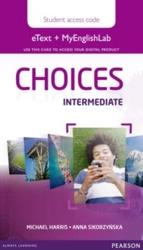 CHOICES INTERMEDIATE ETEXT & MEL ACCESS CARD | 9781447981527 | SIN DETERMINAR