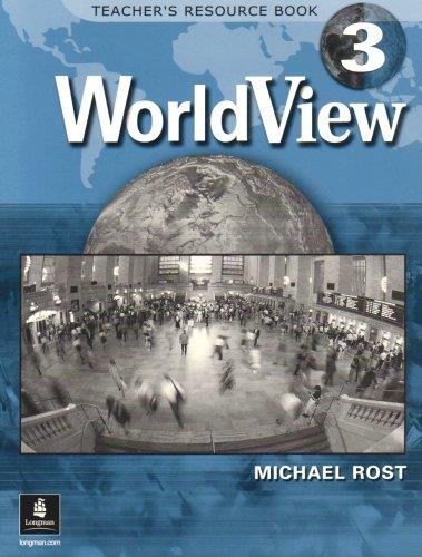 WORLD VIEW, LEVEL 3, TEACHER'S RESOURCE BOOK | 9780131182783 | MICHAELROST