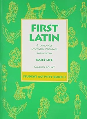FIRST LATIN: A LANGUAGE DISCOVERY PROGRAM STUDENT ACTIVITY BOOK 2 | 9780673215901 | SIN DETERMINAR