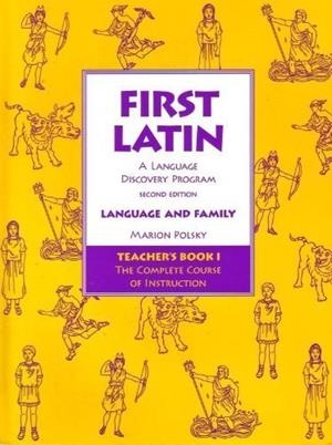 FIRST LATIN: A LANGUAGE DISCOVERY PROGRAM TEACHERS GUIDE I | 9780673215918 | SIN DETERMINAR