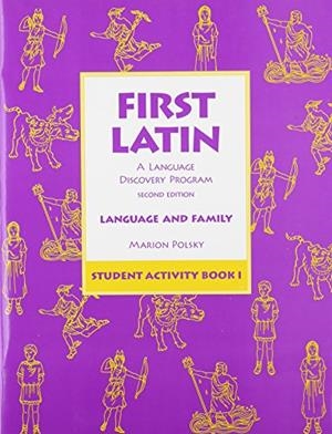 FIRST LATIN: A LANGUAGE DISCOVERY PROGRAM STUDENT ACTIVITY BOOK I | 9780673215895 | SIN DETERMINAR