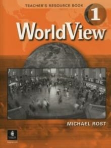 WORLD VIEW, LEVEL 1, TEACHER'S RESOURCE BOOK | 9780131182769 | MICHAELROST