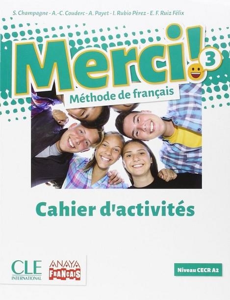 MERCI!. MÉTHODE DE FRANÇAIS 3. CAHIER D'ACTIVITÉS.(FUNGIBLE) | 9788469827314 | CLE INTERNATIONAL