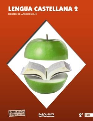 LENGUA CASTELLANA 2 ESO. DOSIER DE APRENDIZAJE | 9788448939793 | EZQUERRA, FRANCISCA;MINDÁN, JOAQUÍN;ALCOLEA, NÚRIA